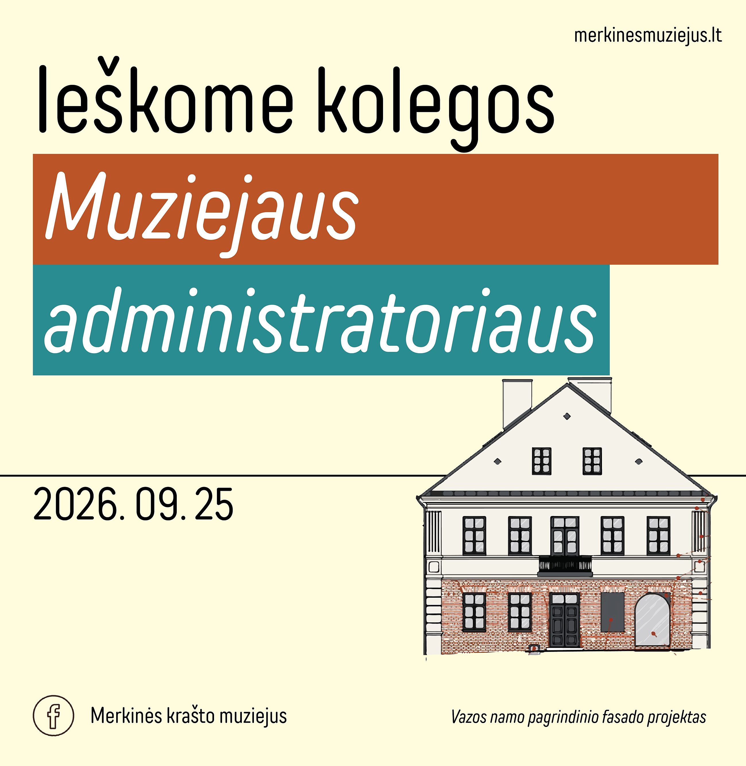 Ieškome kolegos Muziejaus administratoriaus